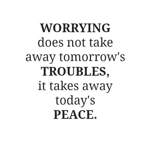 worry about tomorrow